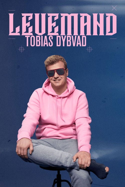 Movie poster for Tobias Dybvad: Levemand (2022)