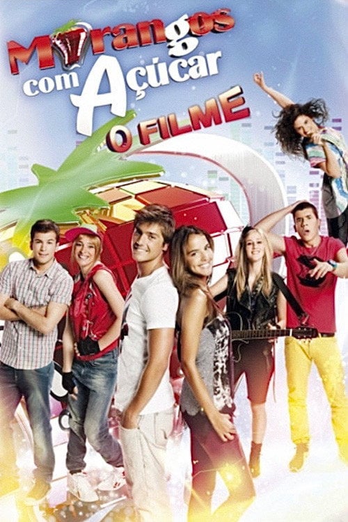Movie poster for Morangos com Açúcar - O Filme (2012)
