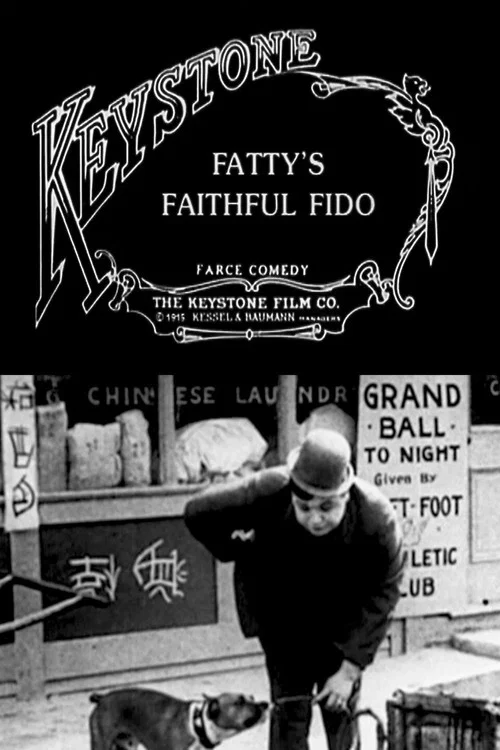 Movie poster for Fatty’s Faithful Fido (1915)