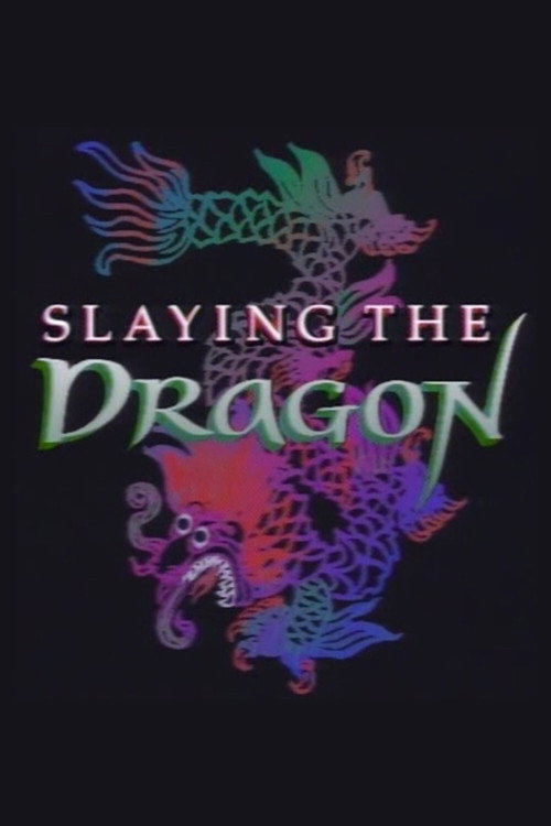 Movie poster for Slaying the Dragon (1988)