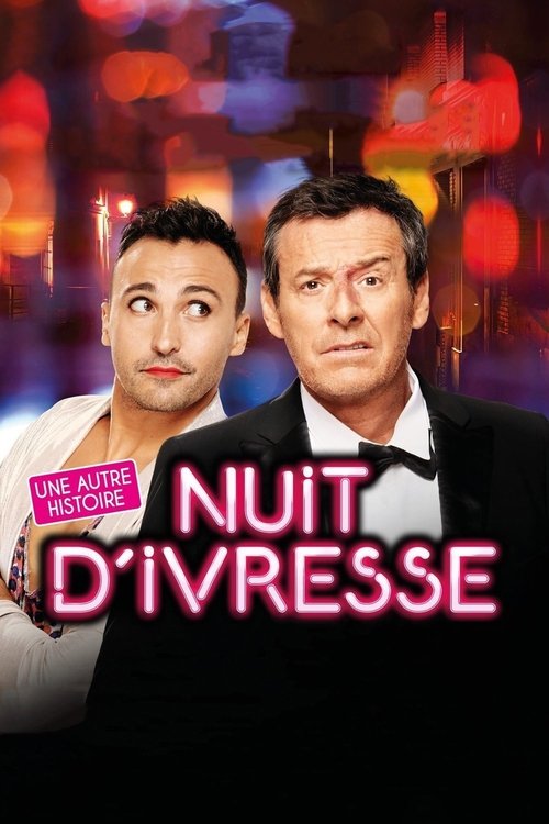 Movie poster for Nuit d'ivresse : Une autre histoire (2019)