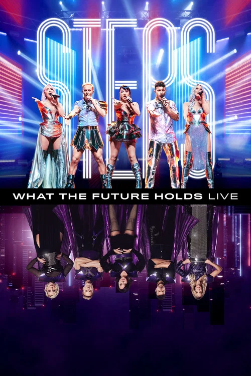 Movie poster for Steps: What the Future Holds - Live at the O2 Arena (2022)