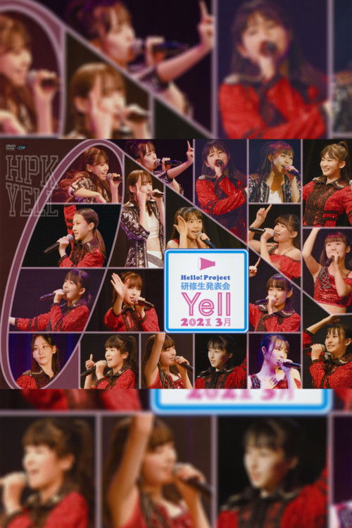 Movie poster for Hello! Project Kenshuusei Happyoukai 2021 3gatsu ~Yell~ (2021)