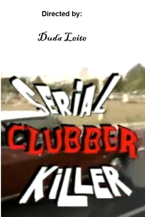 Movie poster for Serial Clubber Killer (1994)