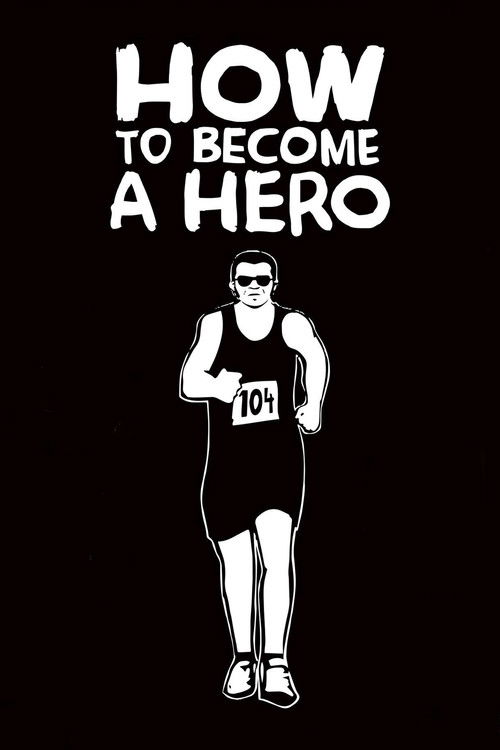 Movie poster for How to Become a Hero (2008)