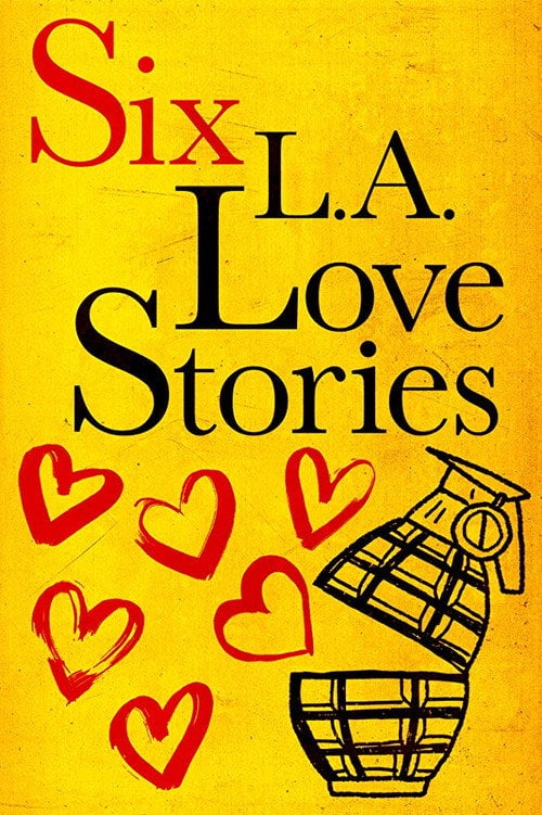 Movie poster for Six L.A. Love Stories (2016)