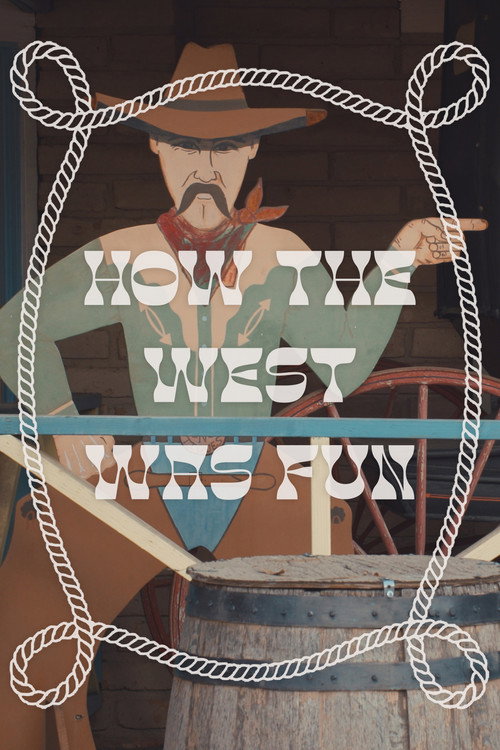 Movie poster for How the West Was Fun (2025)