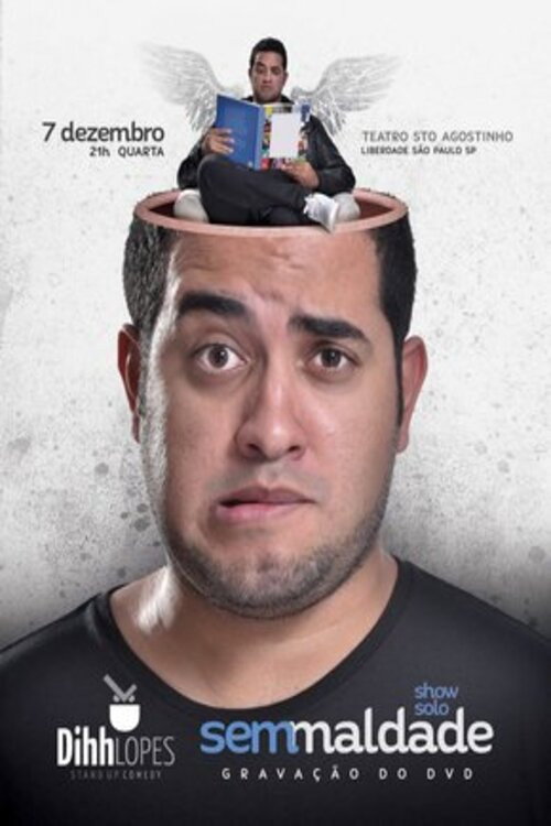 Movie poster for Dihh Lopes - Sem Maldade (2017)
