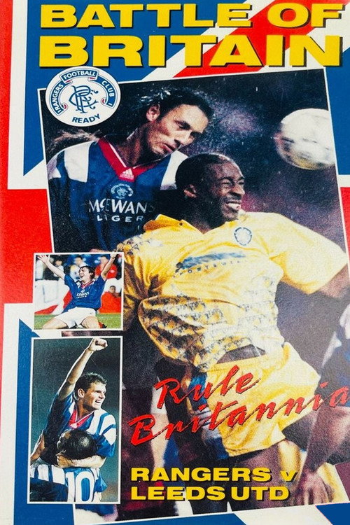 Movie poster for Rangers FC: Battle of Britain - Rule Britannia (1999)