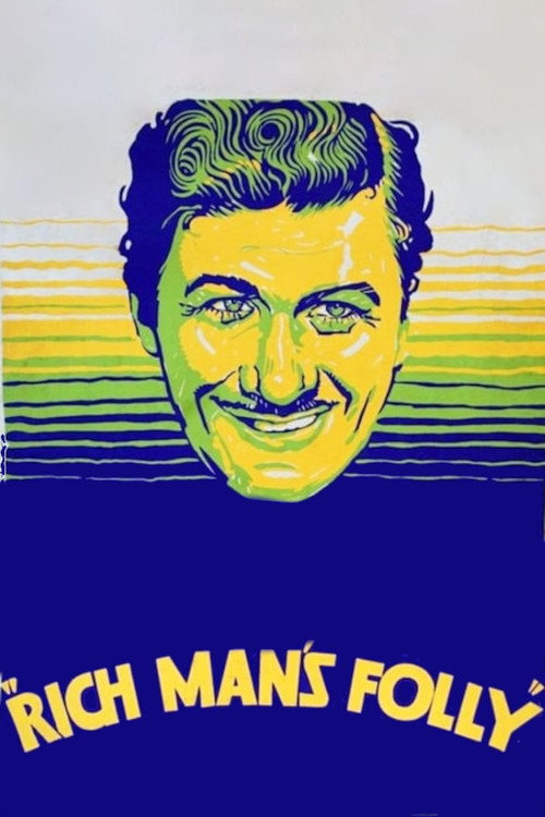 Movie poster for Rich Man's Folly (1931)