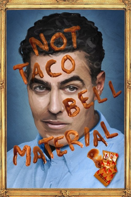 Movie poster for Adam Carolla: Not Taco Bell Material (2018)
