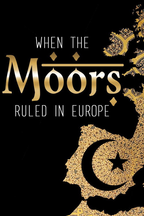 Movie poster for When the Moors Ruled in Europe (2005)
