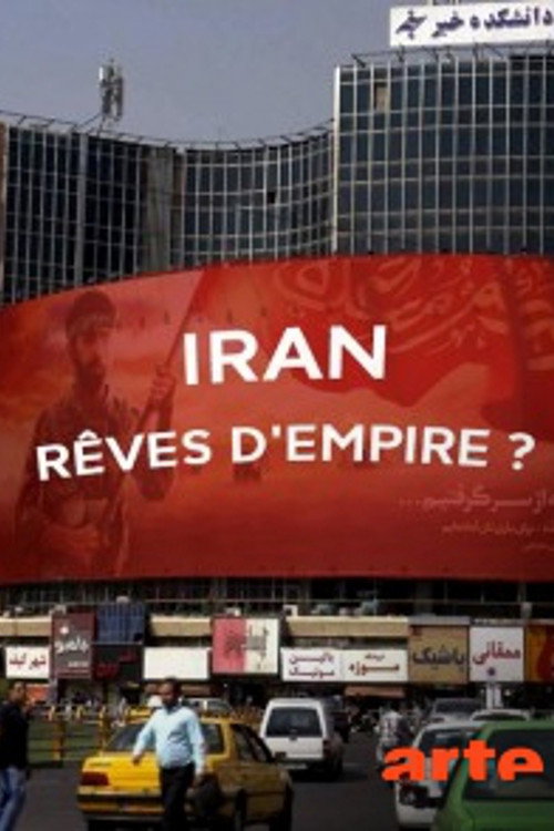 Movie poster for Iran : rêves d'Empire (2018)