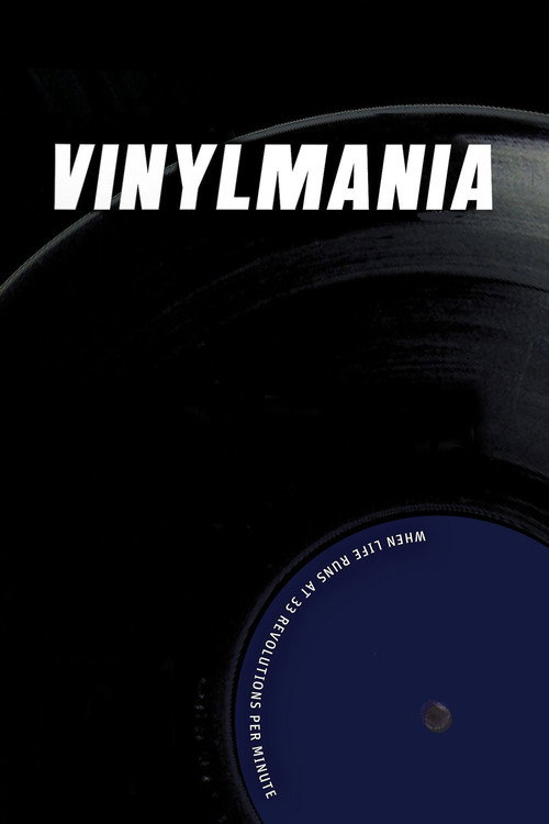 Movie poster for Vinylmania: When Life Runs at 33 Revolutions Per Minute (2012)