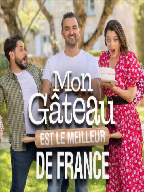 Series poster for Mon gâteau est le meilleur de France (2021)
