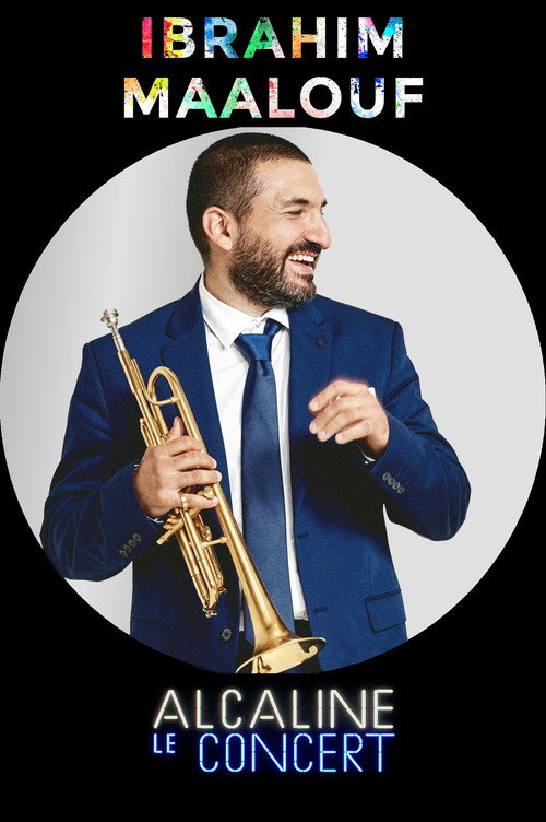 Movie poster for Ibrahim Maalouf - Alcaline le Concert (2015)
