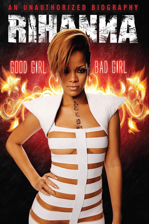 Movie poster for Rihanna: Good Girl, Bad Girl (2012)