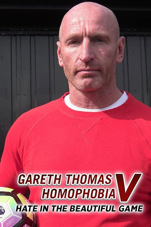 Movie poster for Gareth Thomas v Homophobia: Hate in the Beautiful Game (2017)
