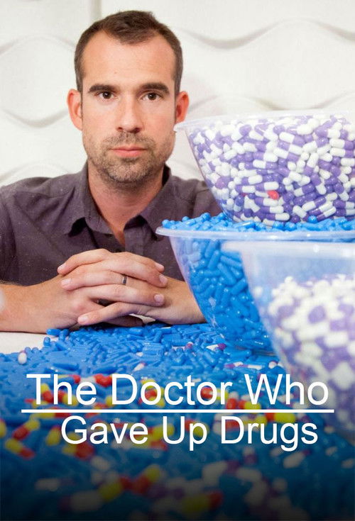 The Doctor Who Gave Up Drugs poster