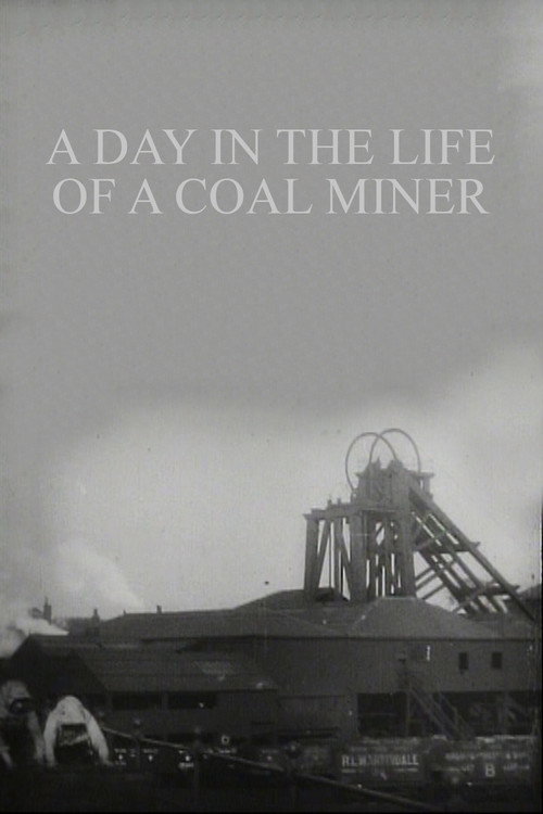 Movie poster for A Day in the Life of a Coal Miner (1910)