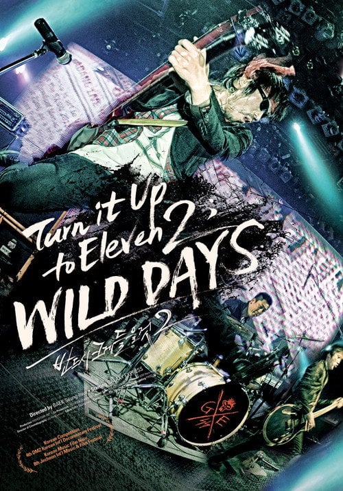 Movie poster for Turn It up to Eleven 2 : WILD DAYS (2012)