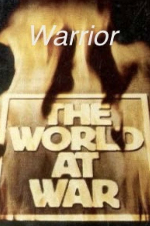 Movie poster for Warrior - World at War Special Presentation (1974)