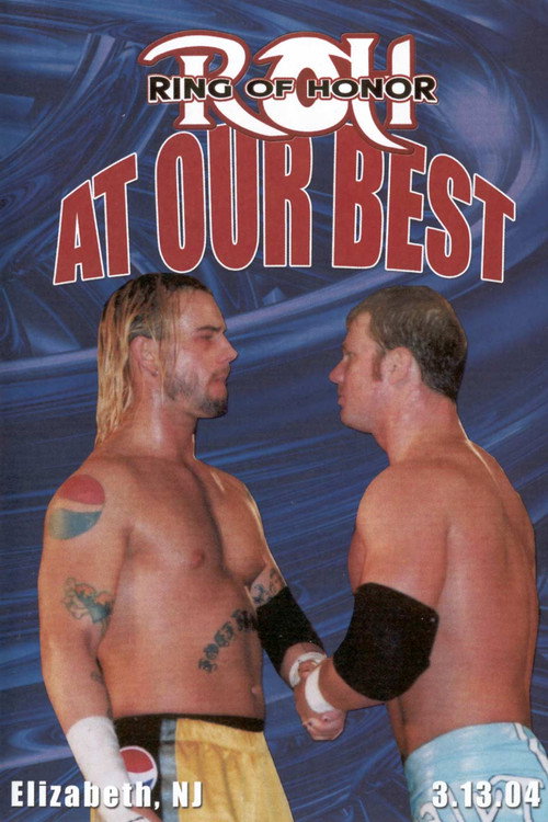 Movie poster for ROH: At Our Best (2004)