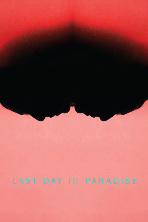 Movie poster for Last Day in Paradise (2017)