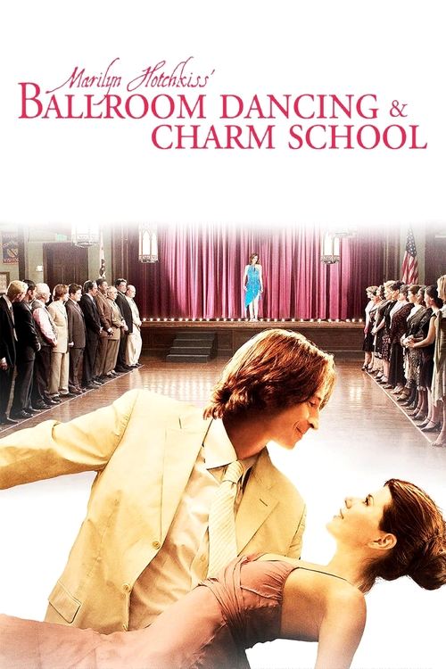 Movie poster for Marilyn Hotchkiss' Ballroom Dancing & Charm School (2006)