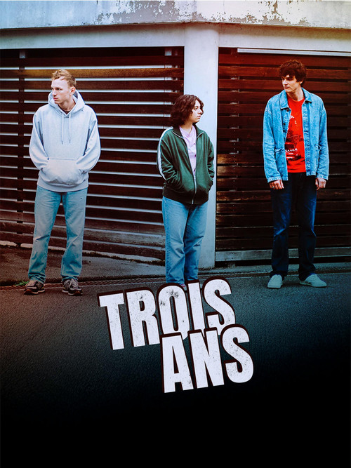 Movie poster for Trois ans (2025)