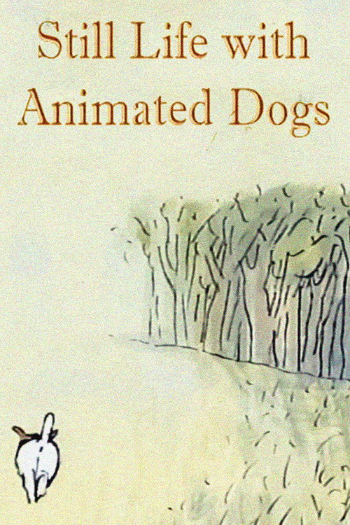 Movie poster for Still Life with Animated Dogs (2001)
