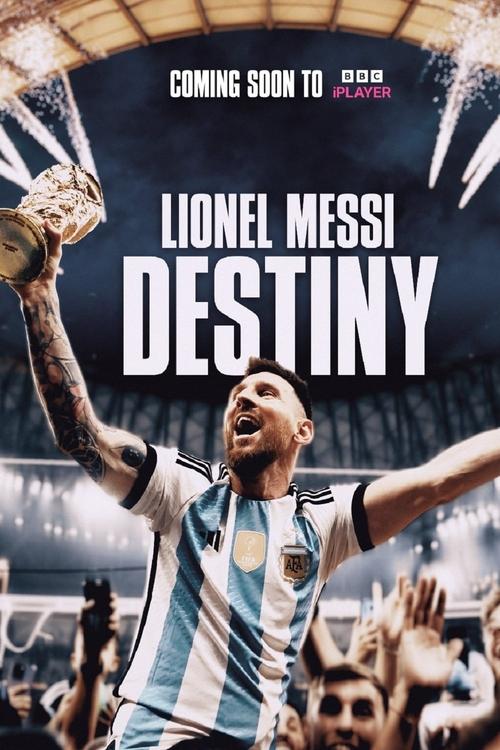 Movie poster for Lionel Messi: Destiny (2023)
