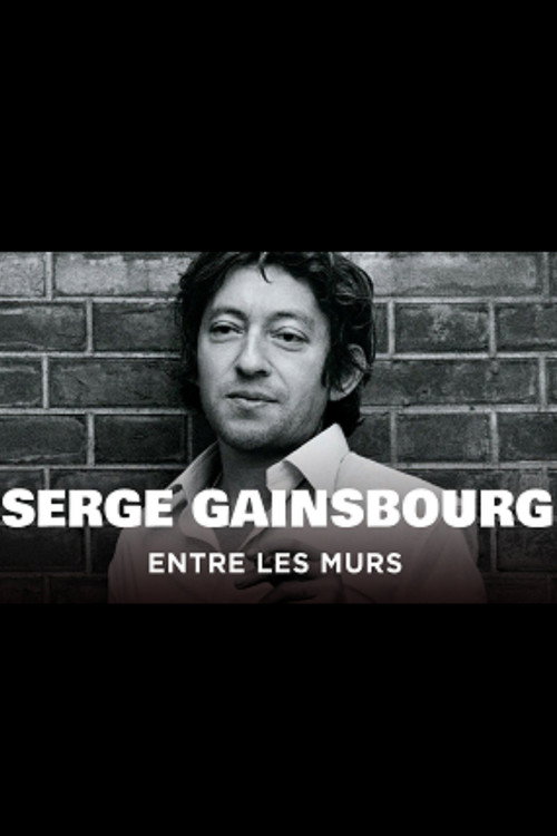 Movie poster for Serge Gainsbourg, entre les murs (2018)