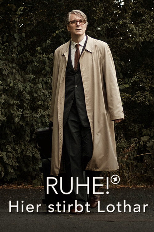 Movie poster for Ruhe! Hier stirbt Lothar (2021)
