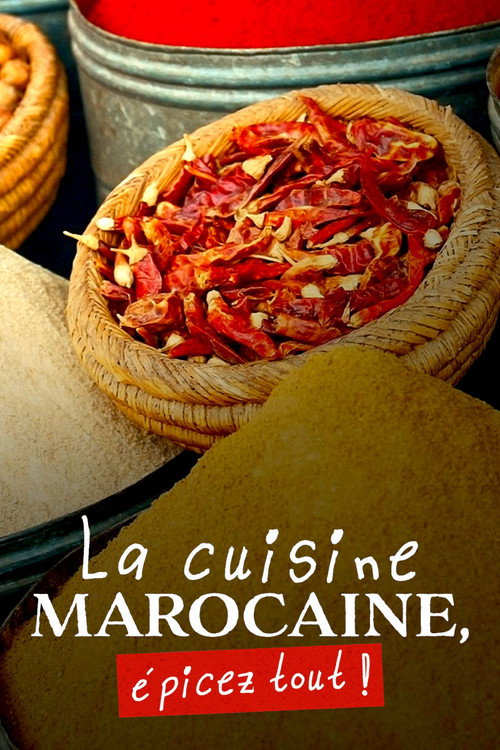 Movie poster for La Cuisine marocaine, épicez tout ! (2022)