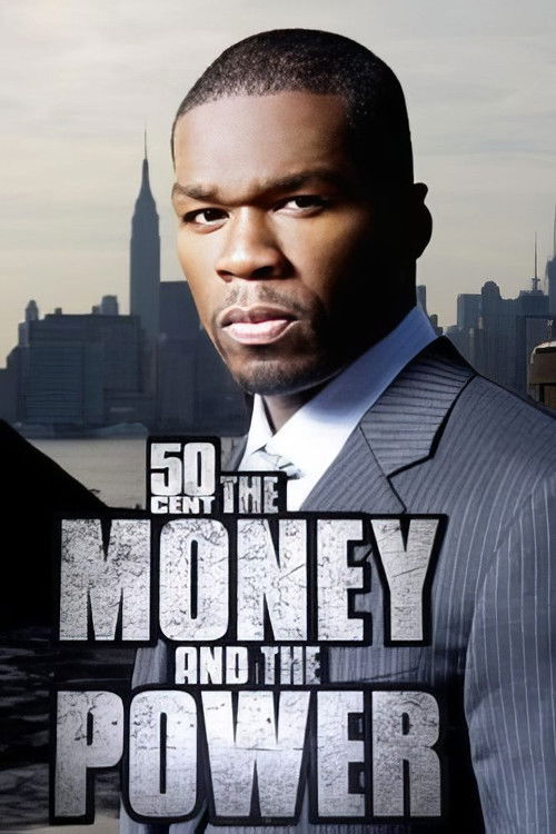 50 Cent: The Money and the Power poster