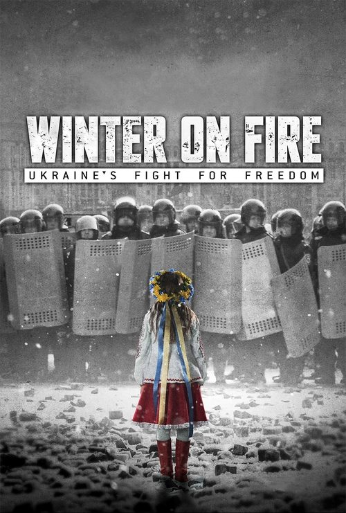 Movie poster for Winter on Fire: Ukraine's Fight for Freedom (2015)