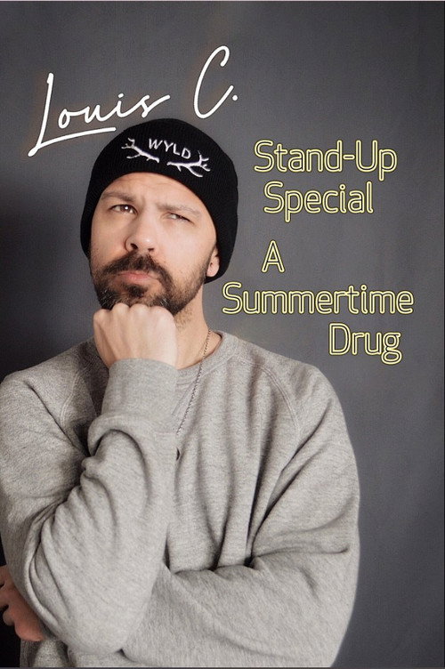 Movie poster for Louis C. Stand-Up Special: A Summertime Drug (2022)