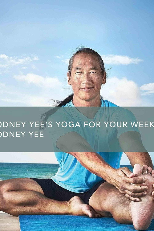 Movie poster for Rodney Yee's Yoga for Your Week: P.M. Release (2013)