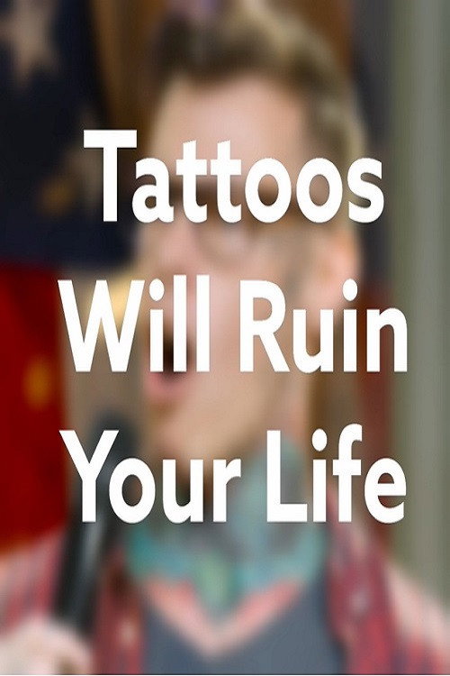 Movie poster for Shayne Smith: Tattoos Will Ruin Your Life (2019)