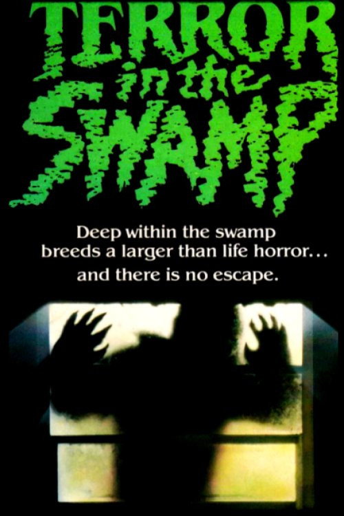 Movie poster for Terror in the Swamp (1985)