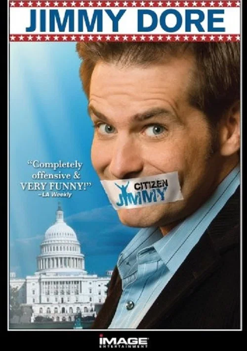 Movie poster for Jimmy Dore: Citizen Jimmy (2008)
