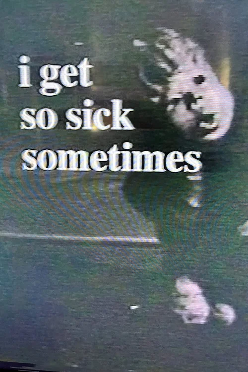 Movie poster for I Get So Sick Sometimes (2001)