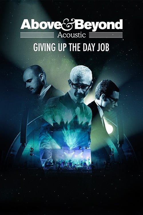 Movie poster for Above & Beyond: Giving Up the Day Job (2018)