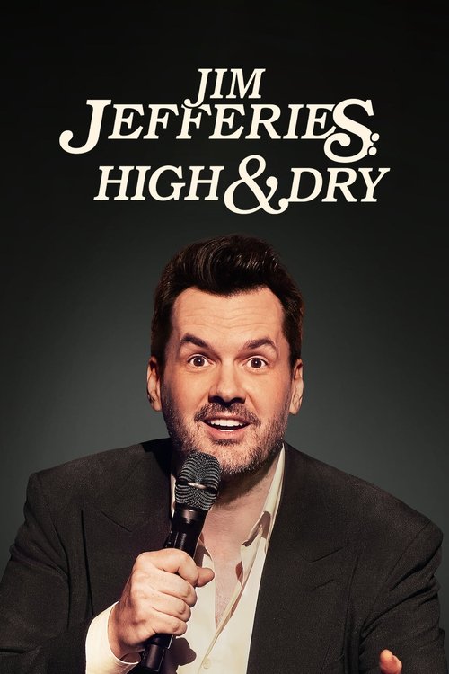 Movie poster for Jim Jefferies: High n' Dry (2023)