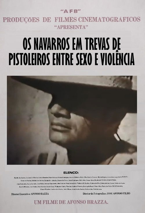 Movie poster for Os Navarros em Trevas de Pistoleiros entre Sexo e Violência (1985)