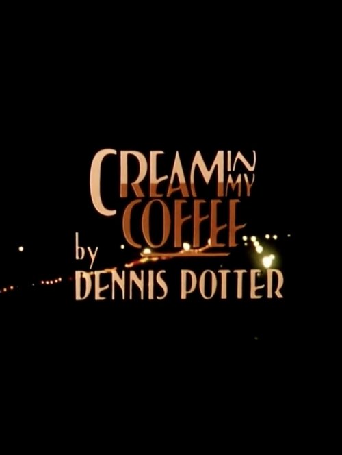 Movie poster for Cream in My Coffee (1980)