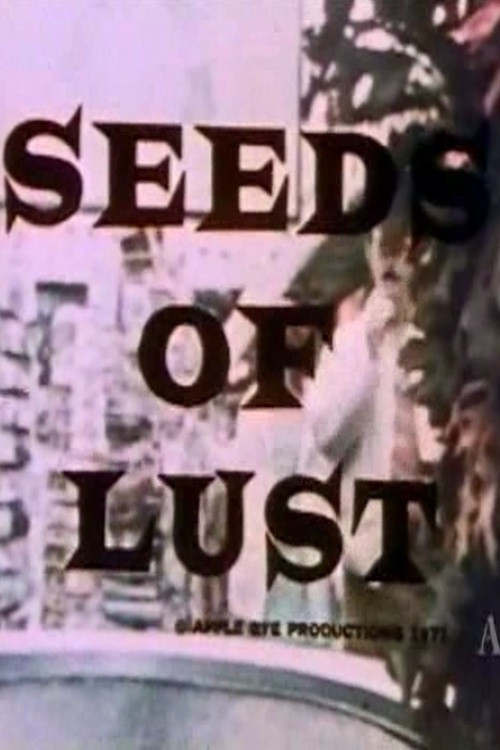 Movie poster for Seeds of Lust (1971)