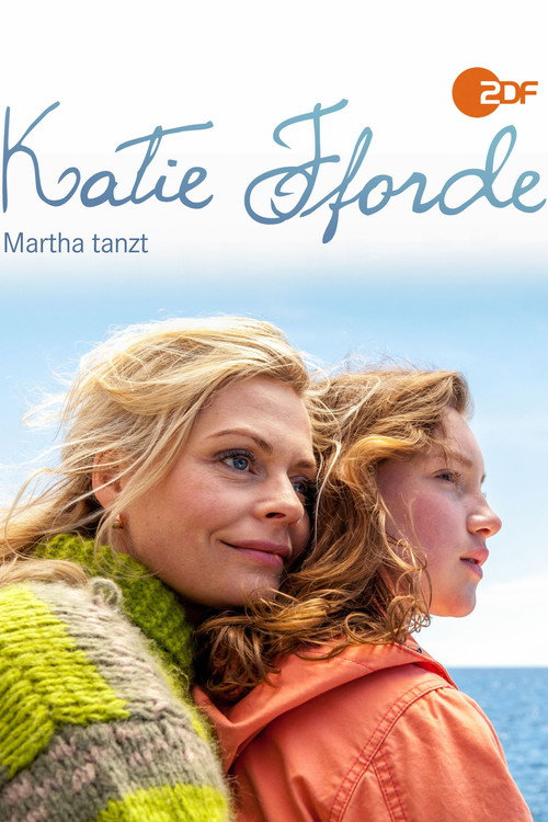 Movie poster for Katie Fforde: Martha tanzt (2014)