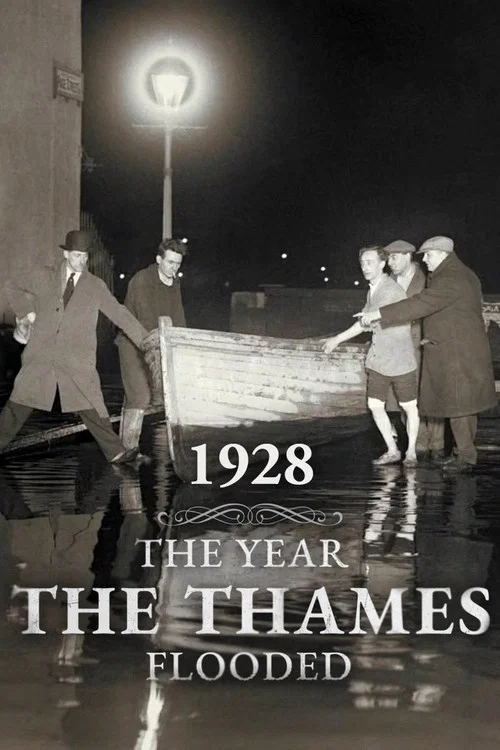 Movie poster for 1928: The Year the Thames Flooded (2024)